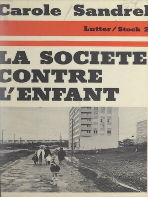 cover image of La société contre l'enfant
